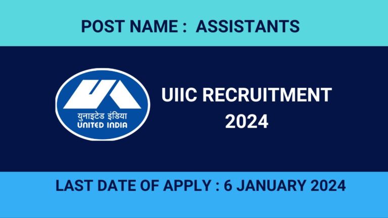 UIIC Assistants Recruitment 2024