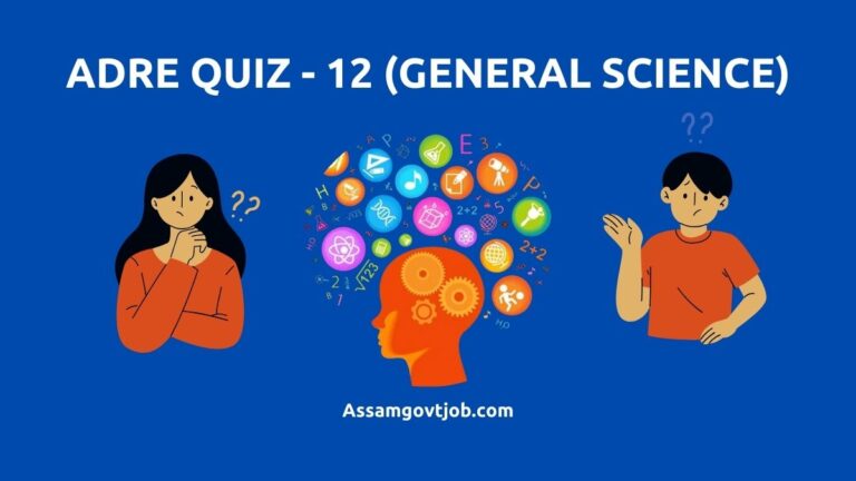 ADRE Quiz 12 General Science